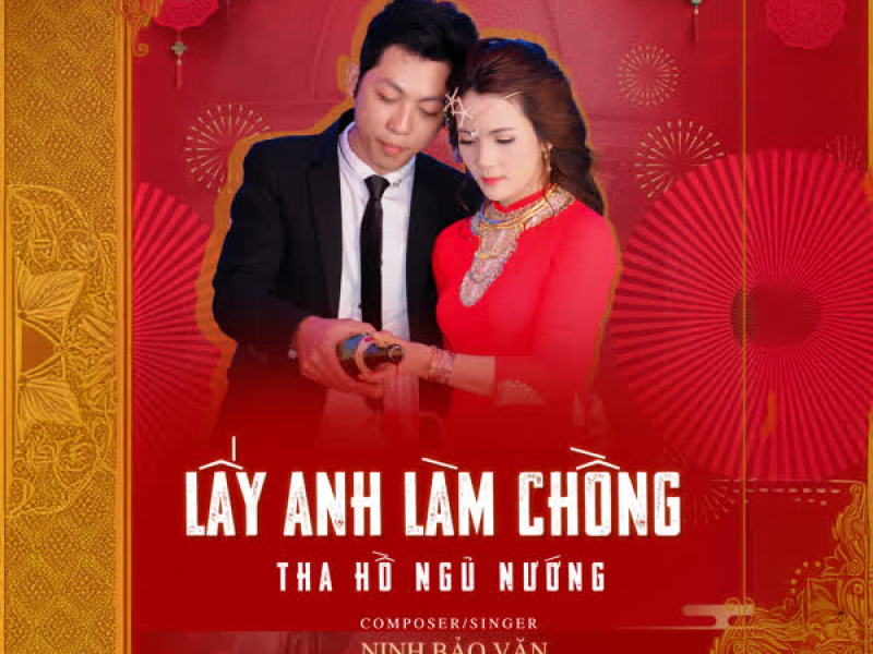 Lấy Anh Làm Chồng Tha Hồ Ngủ Nướng (Single)