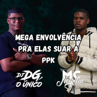MEGA ENVOLVÊNCIA PRA ELAS SUAR A PPK (Single)
