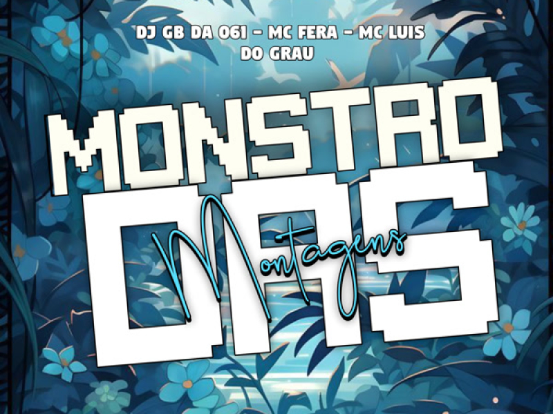 Monstro Das Montagem (Single)