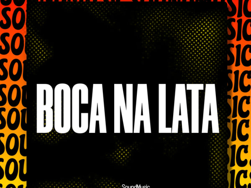 BOCA NA LATA (Single)