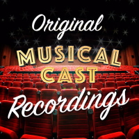 Original Musical Cast Recordings