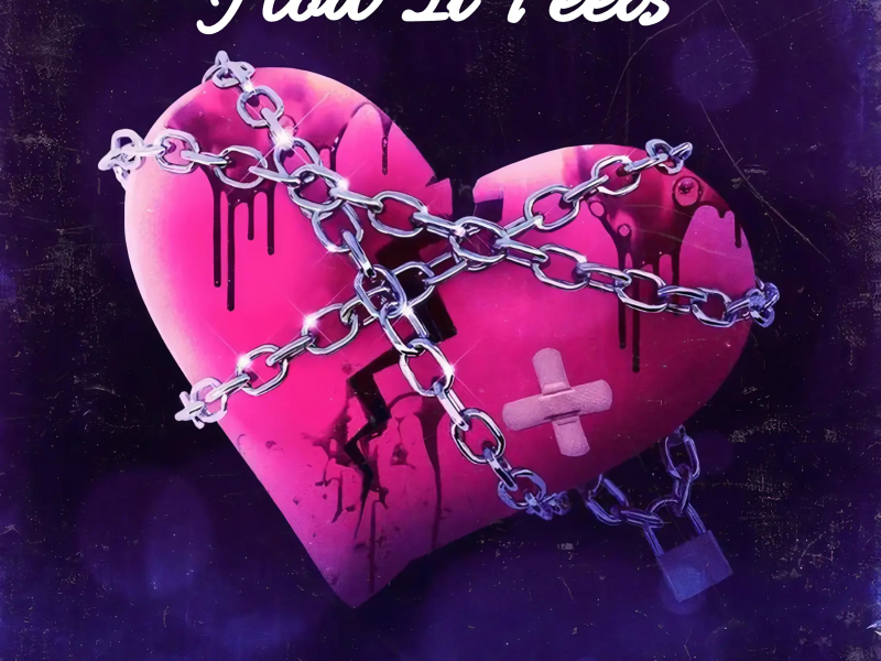 How It Feels (Single)