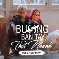 Buông Bàn Tay Thật Nhanh (feat. Du Uyên) (Single)