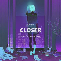 Closer (feat. Vinci & Dyazminaa) (Single)