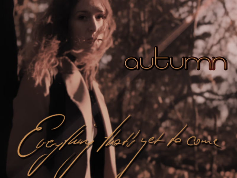 Everything that's yet to come