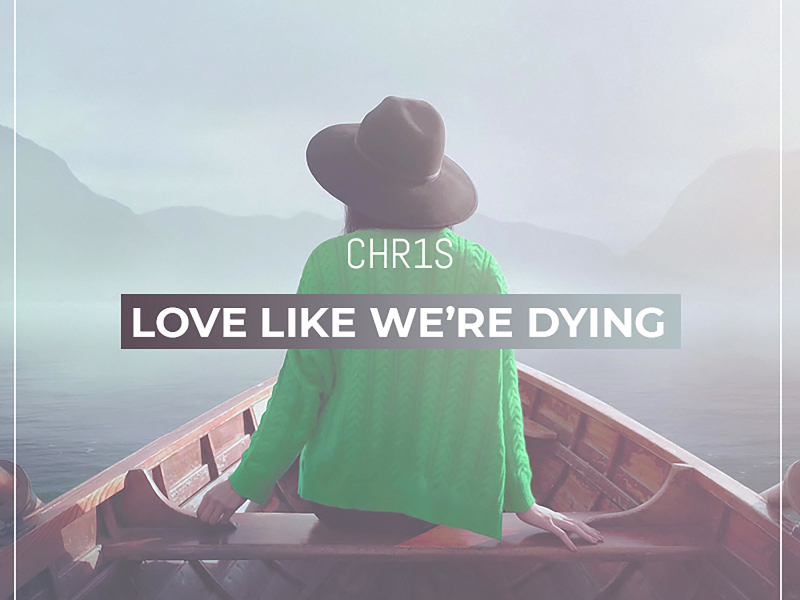 Love Like We're Dying (Single)