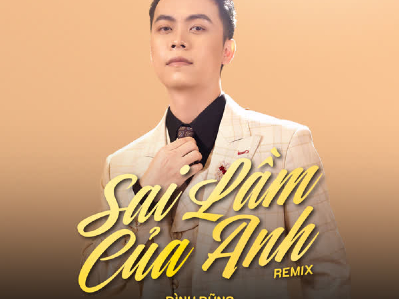 Sai Lầm Của Anh (Remix) (Single)