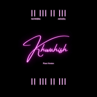 Khwahish (Piano Version) (Single)