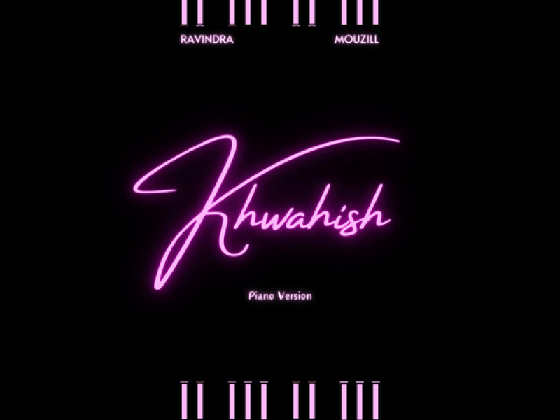 Khwahish (Piano Version) (Single)