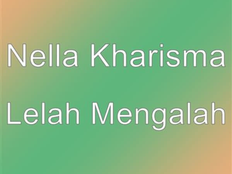 Lelah Mengalah (Single)