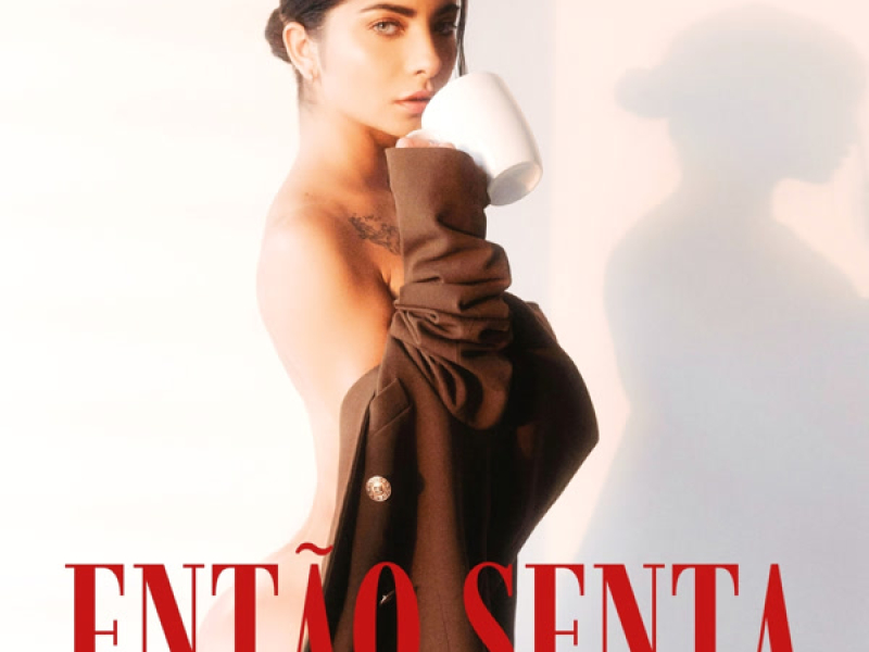 ENTÃO SENTA - EXTENDED (Single)