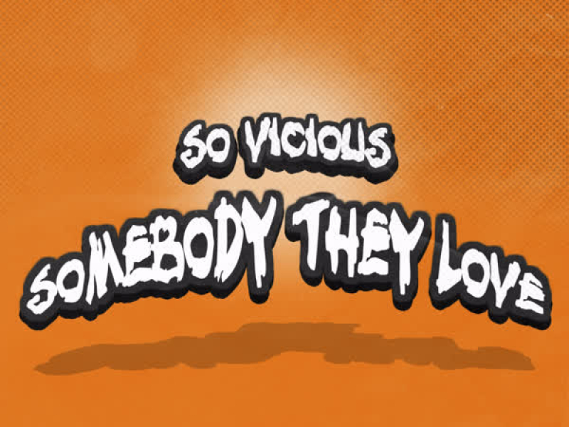 Somebody They Love (Single)