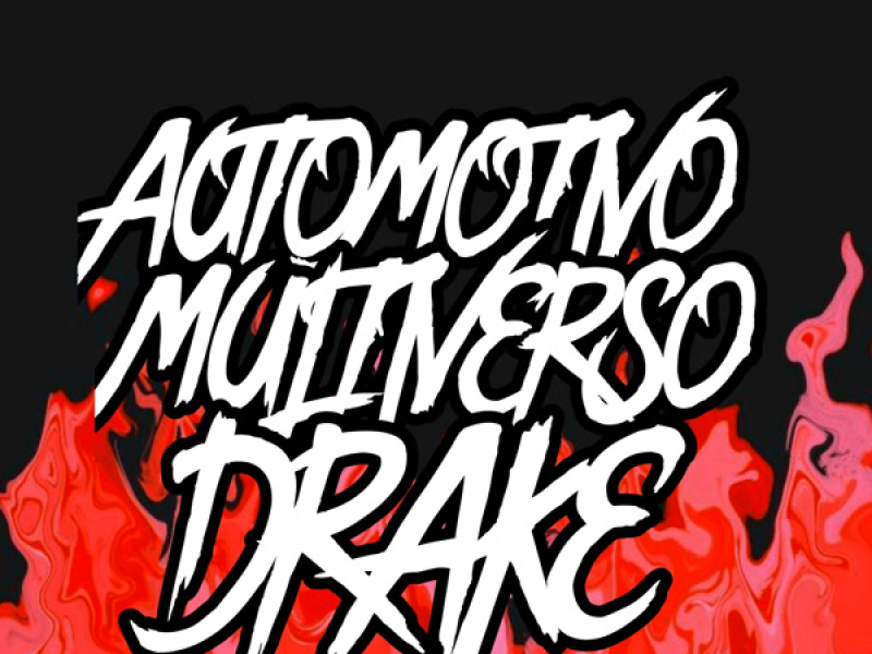 AUTOMOTIVO MULTIVERSO DRAKE (Single)