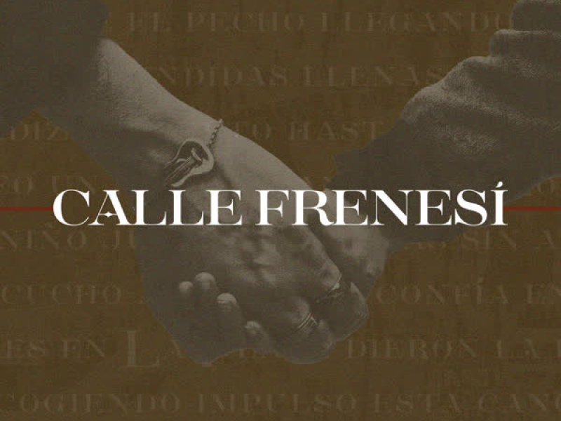 CALLE FRENESÍ (Single)