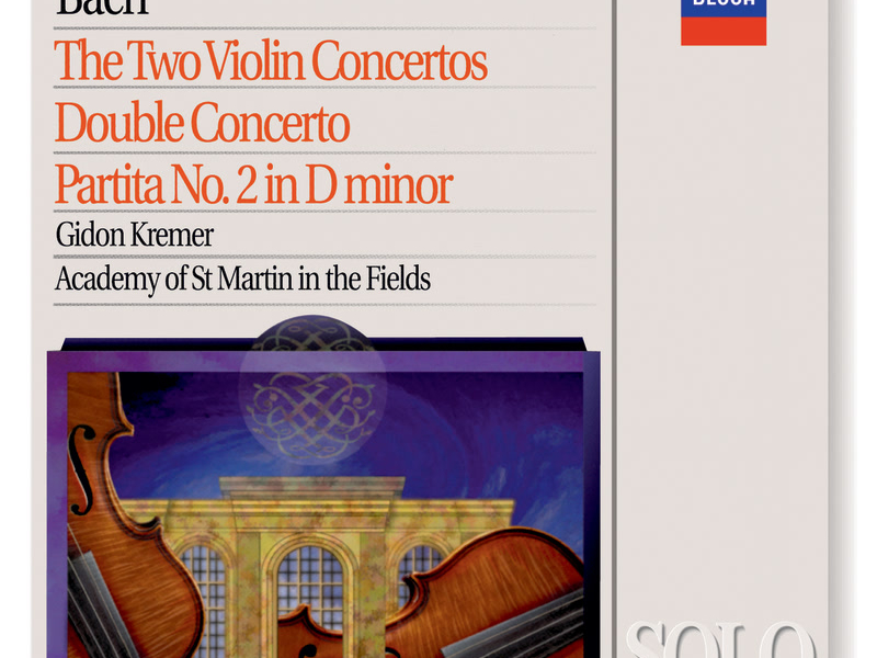 Bach, J.S.: The 2 Violin Concertos; Double Concerto; Partita No.2 in D minor