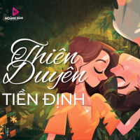 Thiên Duyên Tiền Định