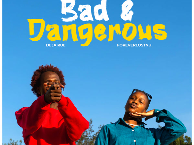 BAD & DANGEROUS (Single)