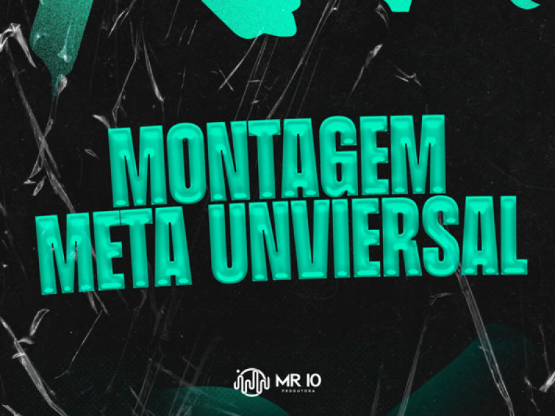 MONTAGEM META UNVIERSAL (Single)