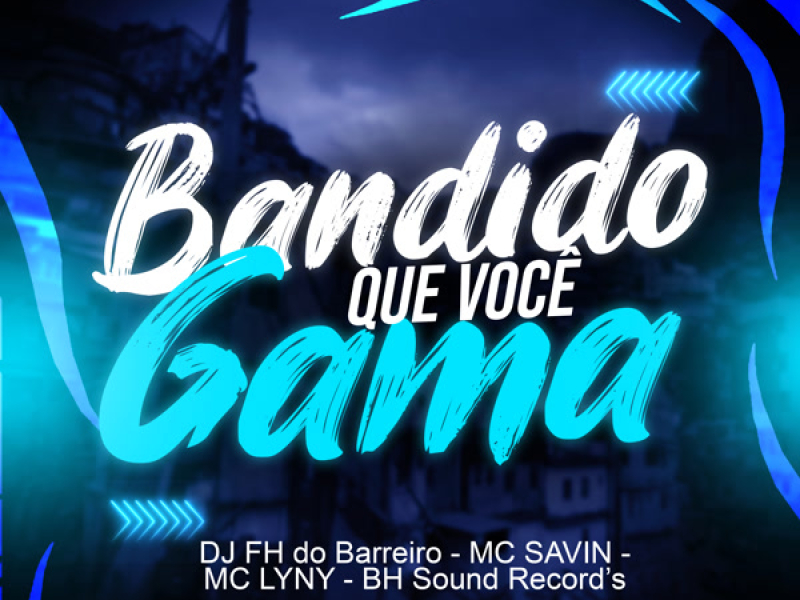 Bandido Que Você Ama (Single)