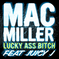 Lucky Ass Bitch (Single)