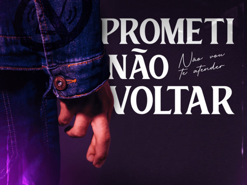 Prometi Não Voltar (Single)