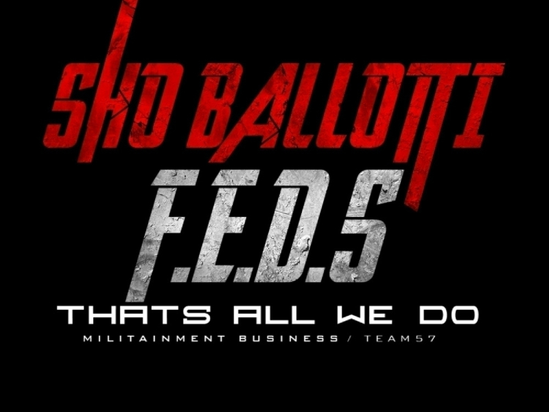 F.E.D.S (That's All We Do)