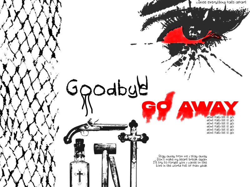 Goodbye // Go Away (Single)