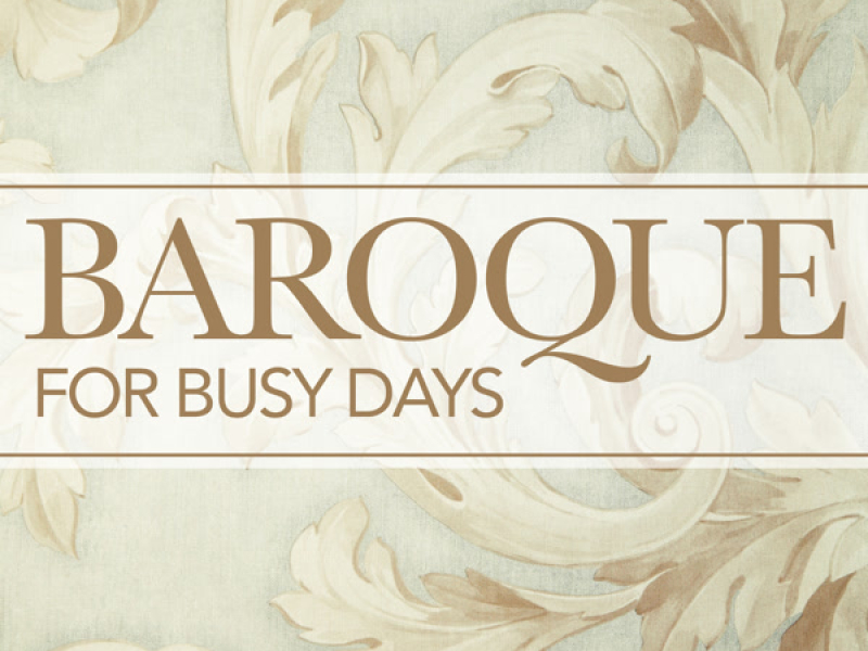 Baroque for Busy Days