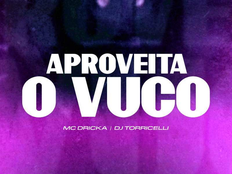 Aproveita o Vuco (Single)