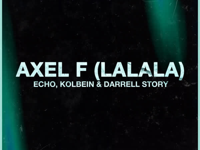 Axel F (LaLaLa) (EP)