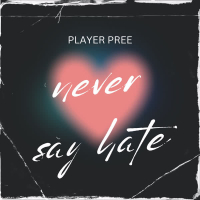 NEVER SAY HATE (EP)