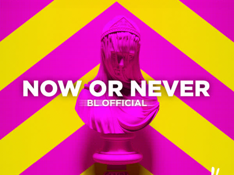 Now Or Never (Single)