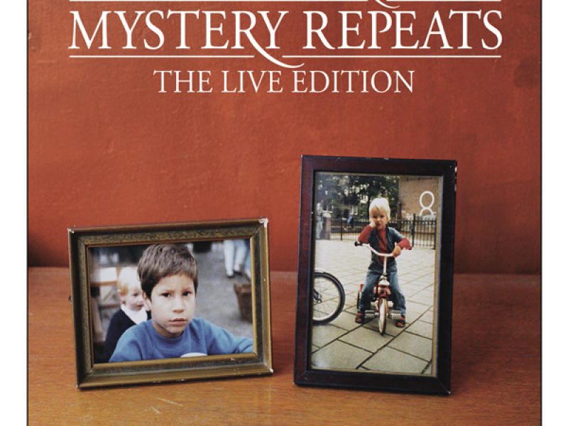 Mystery Repeats (The Live Edition)