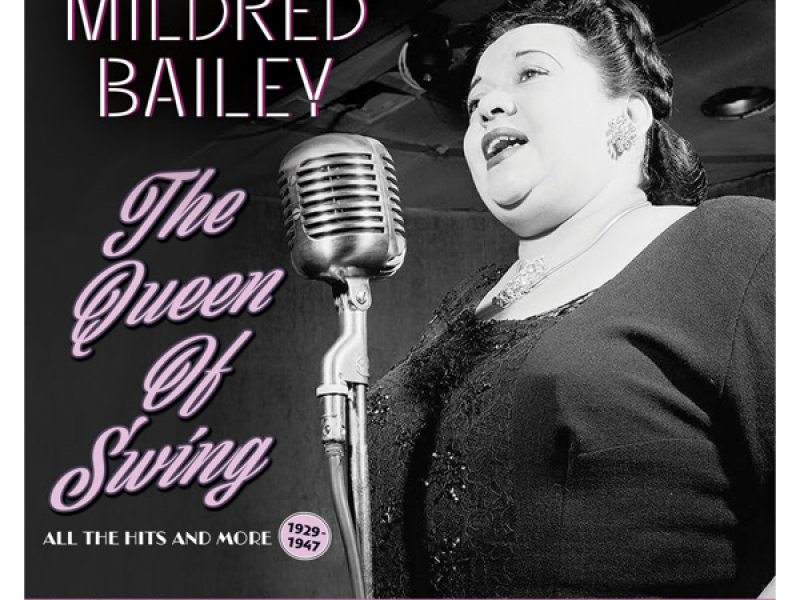 The Queen Of Swing: All The Hits And More 1929-47