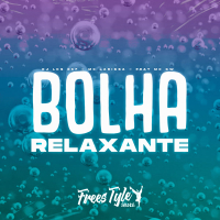 Bolha Relaxante (Single)