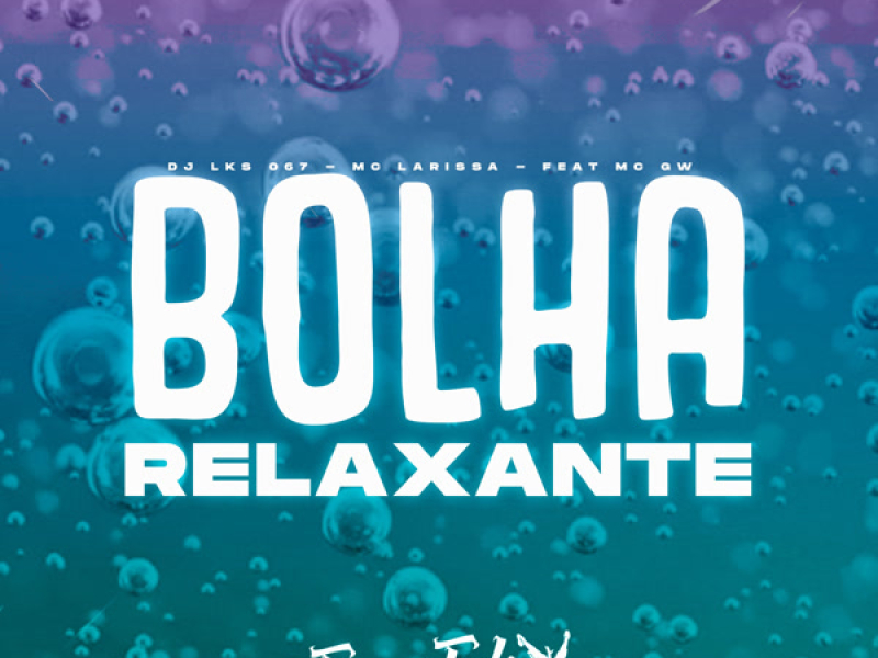 Bolha Relaxante (Single)