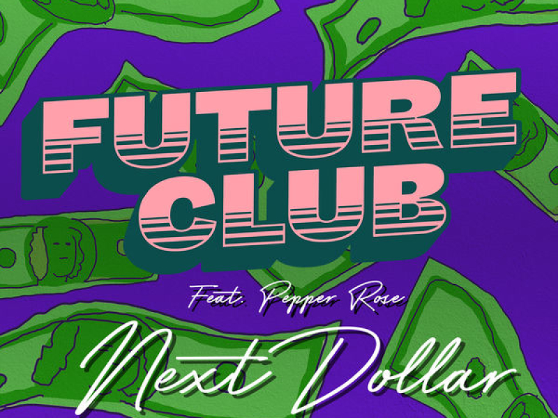 Next Dollar (Single)