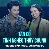 Tân Cổ Tình Nghèo Thủy Chung (Single)