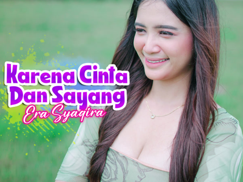 Karena Cinta Dan Sayang (Single)