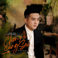 Chọn Ai Cũng Sai (Single)