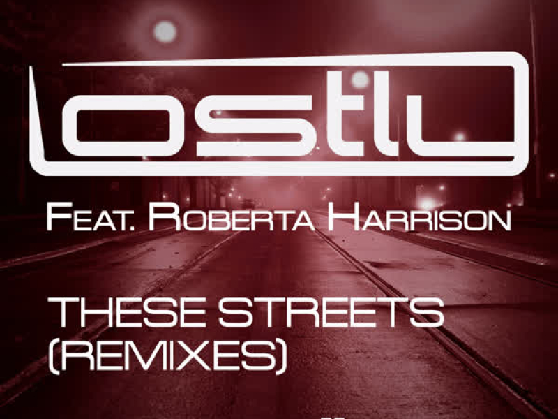 These Streets (feat. Roberta Harrison) [Remixes]