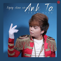 Ngày Chưa Có Anh Ta Beat (Single)