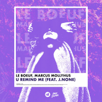 U Remind Me (feat. J.None) (Single)