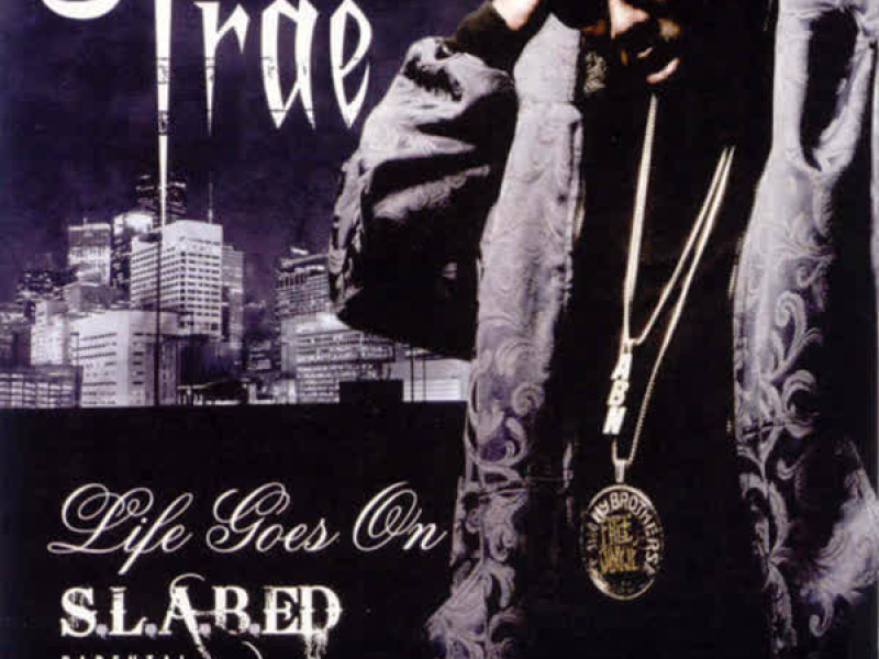 Life Goes On (Screwed)