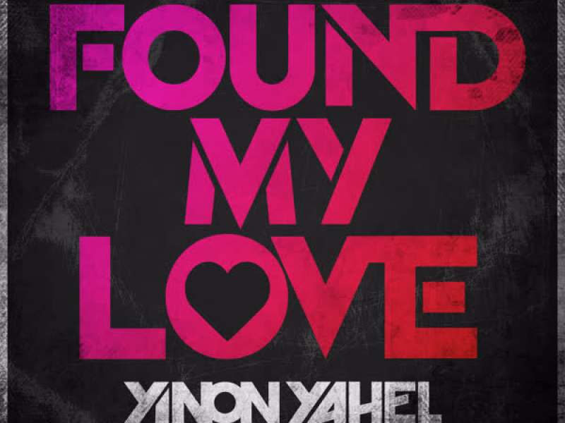 Found My Love (Single)