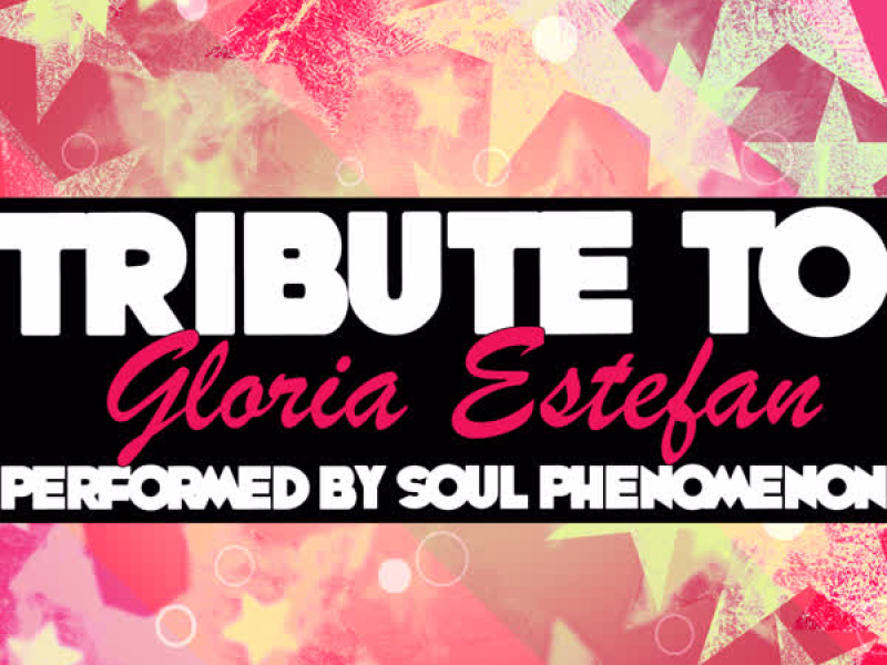 Tribute to Gloria Estefan