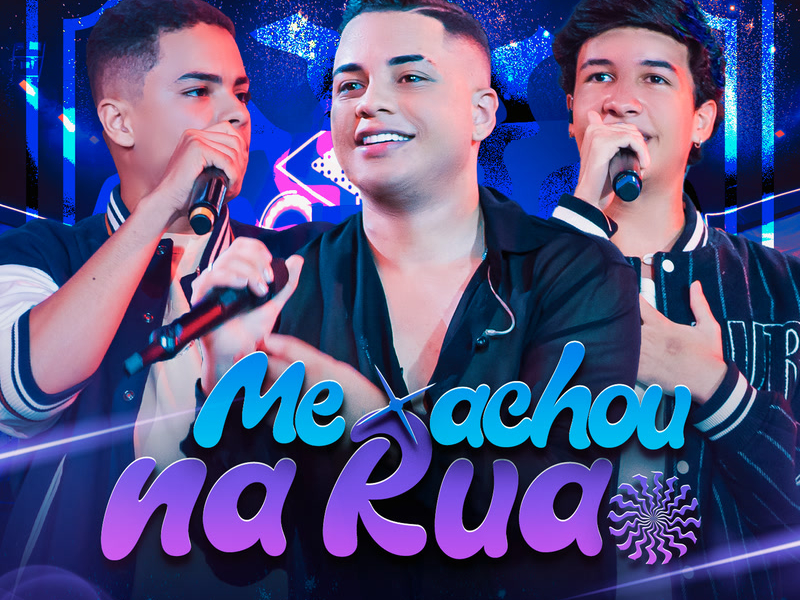 Me Achou Na Rua (Ao Vivo) (Single)