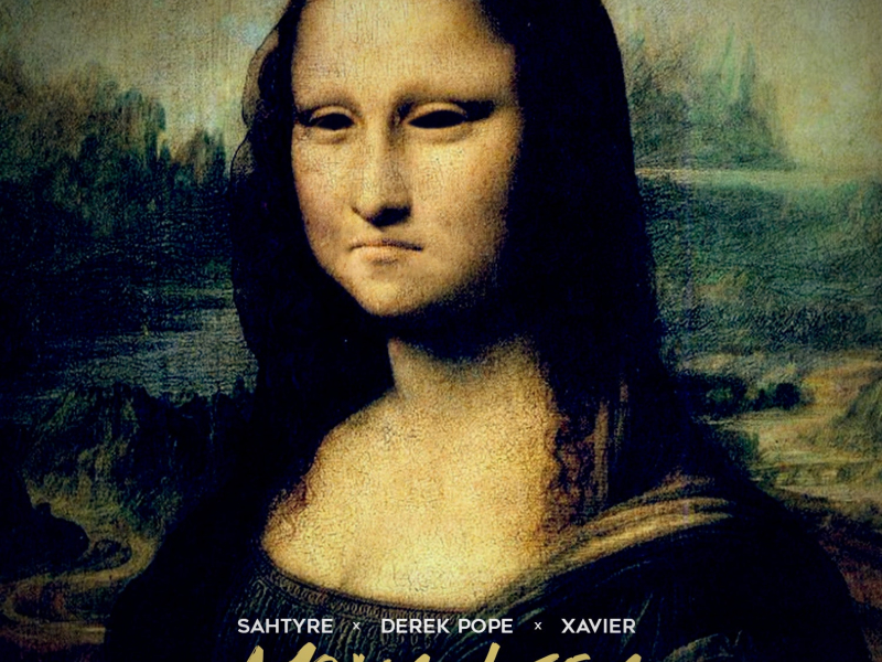 Mona Lisa (feat. Derek Pope & Xavier)