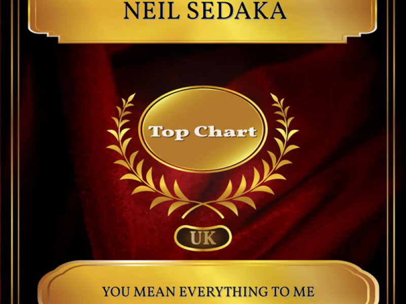 You Mean Everything To Me (UK Chart Top 100 - No. 45) (Single)