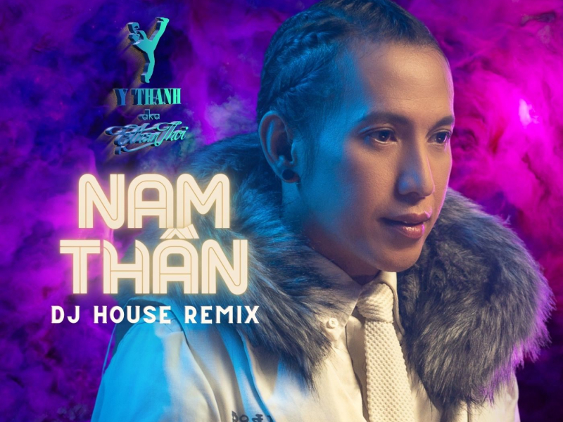 Nam Thần (DJ House Remix) (Single)